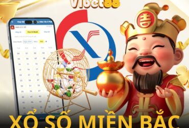 Xổ Số Miền Bắc - Giới thiệu xổ số miền bắc trên Vibet88